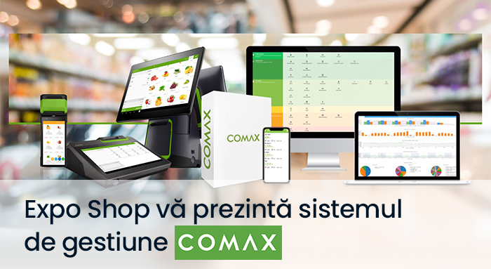 Expo Shop vă prezintă sistemul de gestiune Comax