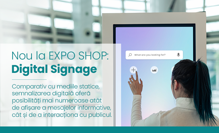 Nou la EXPO SHOP: Digital Signage