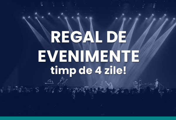Regal de evenimente timp de 4 zile!