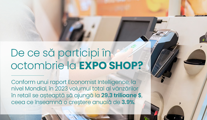 De ce să participi în octombrie la EXPO SHOP?